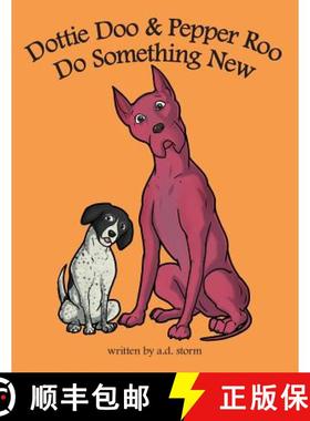 预订 Dottie Doo & Pepper Roo Do Something New [9781480858992]