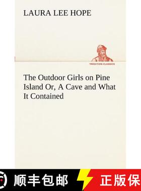 【3-4周达】The Outdoor Girls on Pine Island Or, A Cave and What It Contained [9783849171209]