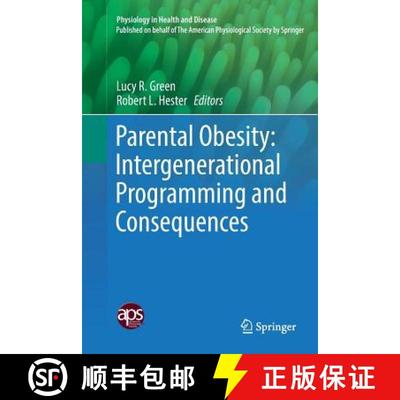 【3-4周达】Parental Obesity: Intergenerational Programming and Consequences: Intergenerational Progra... [9781493981830]
