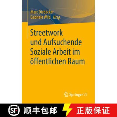 【3-4周达】Streetwork und Aufsuchende Soziale Arbeit im oeffentlichen Raum (1. Aufl. 2020) (1. Aufl. ... [9783658281823]