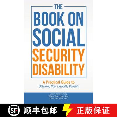 【3-4周达】The Book on Social Security Disability: A Practical Guide to Obtaining your Disability Ben... [9780578202341]