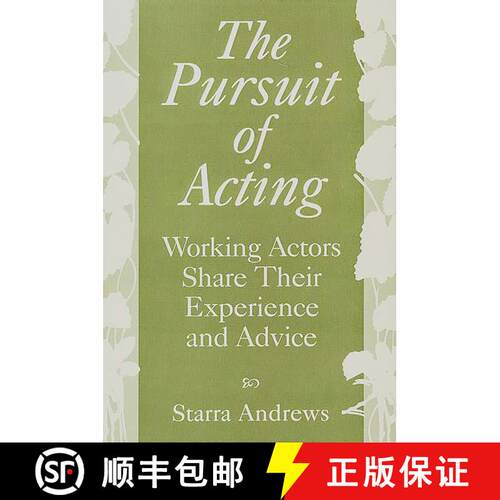 【3-4周达】The Pursuit of Acting: Working Actors Share Their Experience and Advice [9780275962814]