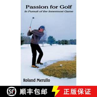 【3-4周达】Passion for Golf: In Pursuit of the Innermost Game [9780983677499]