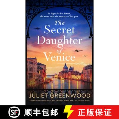 【3-4周达】The Secret Daughter of Venice: An Absolutely Emotional and Gripping World War 2 Historical... [9781805083351]