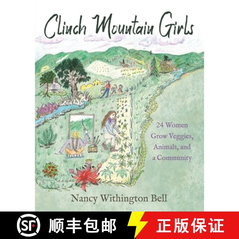 【3-4周达】Clinch Mountain Girls:   24 Women Grow Veggies, Animals, and a Community [9781954978591]