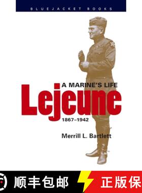 【3-4周达】LeJeune : A Marine's Life, 1867-1942 [9781557500632]