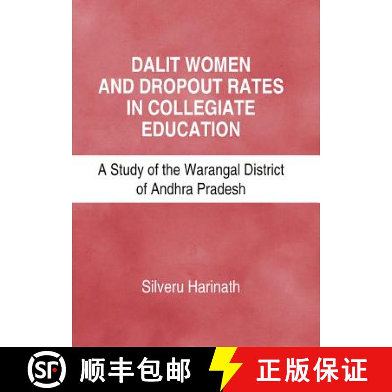 预订 Dalit Women and Dropout Rates in Collegiate Education: A Study of the Warangal District of Andhr... [9781443844543]