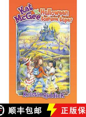 【3-4周达】Kat McGee and The Halloween Costume Caper [9780989816618]