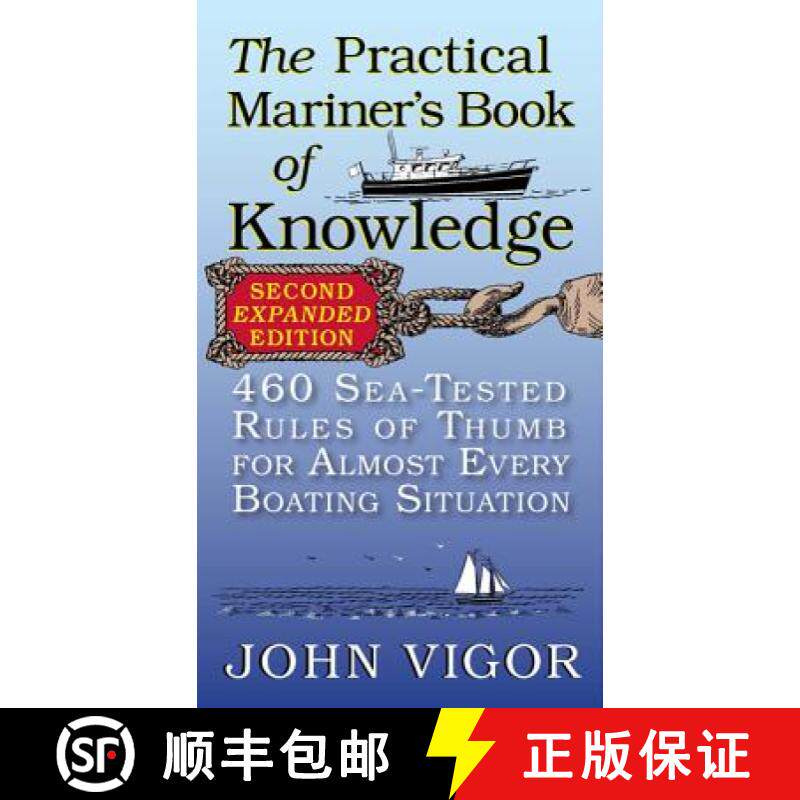 预订 The Practical Mariner's Book of Knowledge: 460 Sea-Tested Rules of Thumb for Almost Every Boatin... [9780071808286]