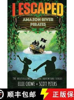 预订 I Escaped Amazon River Pirates [9781951019099]