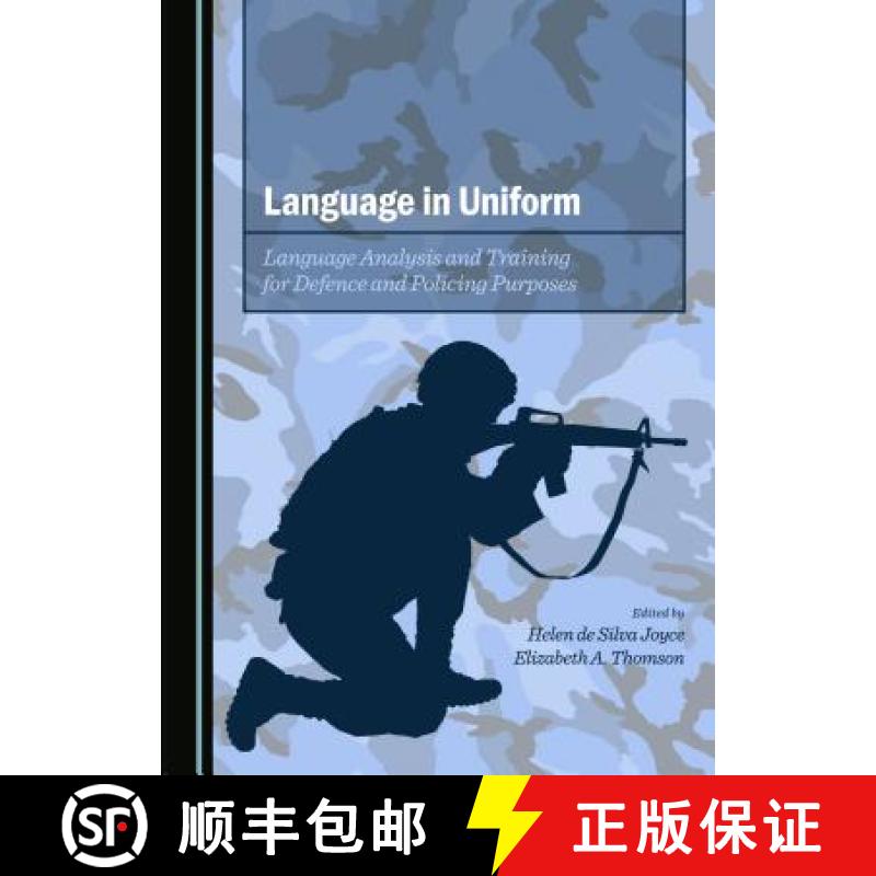 预订 Language in Uniform: Language Analysis and Training for Defence and Policing Purposes [9781443870559]