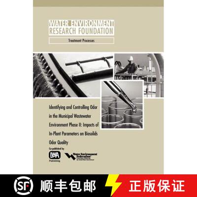 【3-4周达】Identifying and Controlling Odor in the Municipal Wastewater Environment Phase II [9781843396871]
