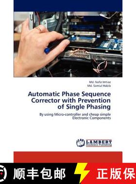 预订 Automatic Phase Sequence Corrector with Prevention of Single Phasing [9783847317005]