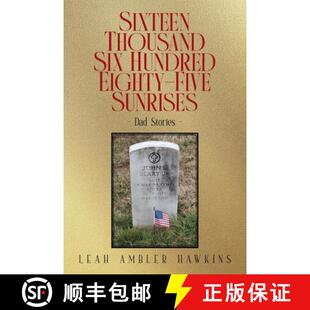 【3-4周达】Sixteen Thousand Six Hundred Eighty-Five Sunrises: Dad Stories [9798893560985]
