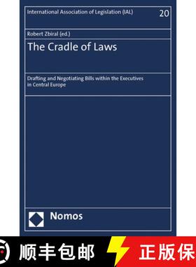 【3-4周达】The Cradle of Laws: Drafting and Negotiating Bills Within the Executives in Central Europe [9781509945801]