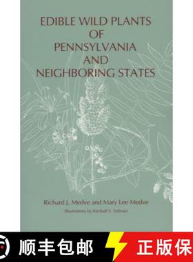 【3-4周达】Edible Wild Plants of Pennsylvania and Neighboring States [9780271029191]