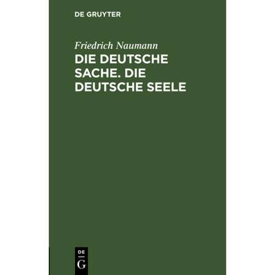 预订 Die deutsche Sache. Die deutsche Seele [9783111229324]