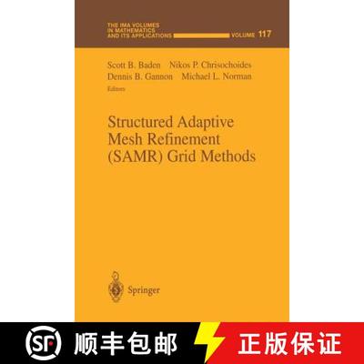 【4周达】Structured Adaptive Mesh Refinement (Samr) Grid Methods [9781461270621]