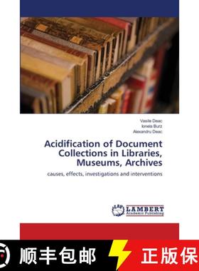预订 Acidification of Document Collections in Libraries, Museums, Archives [9783659969782]