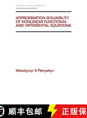 【3-4周达】Approximation-solvability of Nonlinear Functional and Differential Equations [9780824787936]