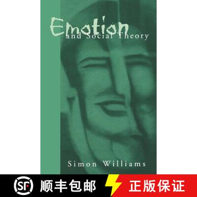 【3-4周达】Emotion and Social Theory: Corporeal Reflections on the (Ir) Rational [9780761956297]