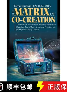 【3-4周达】The Matrix of Co-Creation: The Shortest, Easiest Book About Fundamental Quantum Law of Eve... [9781982213091]