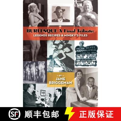 【3-4周达】BURLESQUE A Final Tribute: Legends Recipes & Minsky's Files [9781629337715]