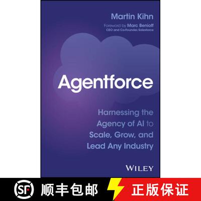 【3-4周达】Agentforce: Harnessing the Agency of AI to Scale, Grow, and Lead Any Industry [9781394349227]