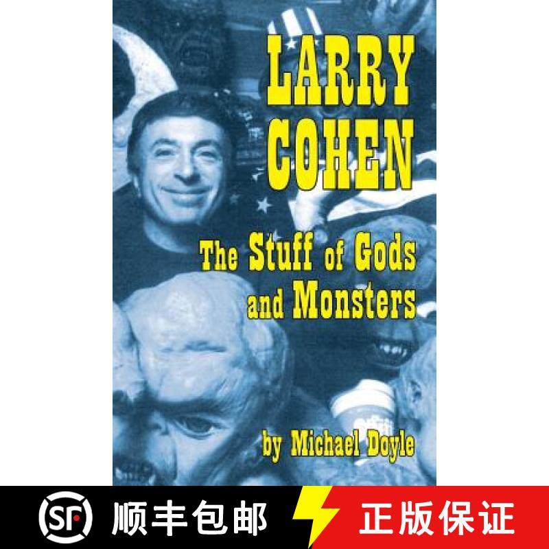【3-4周达】Larry Cohen: The Stuff of Gods and Monsters [9781593938505]