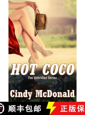 预订 Hot Coco: An UnBridled Adventure [9780985726713]