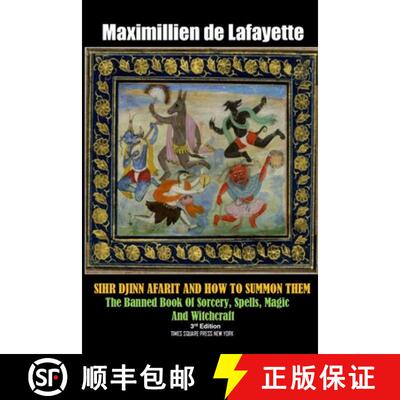 【3-4周达】SIHR DJINN AFARIT AND HOW TO SUMMON THEM. 3rd Edition [9781365298028]