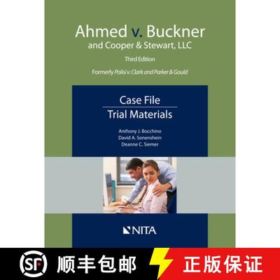 【3-4周达】Ahmed v. Buckner and Cooper & Stewart, LLC : Case File, Trial Materials [9781601568410]