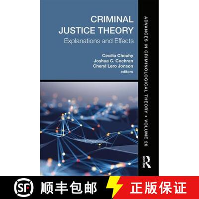 【3-4周达】精装 Criminal Justice Theory, Volume 26: Explanations and Effects [9780367860776]