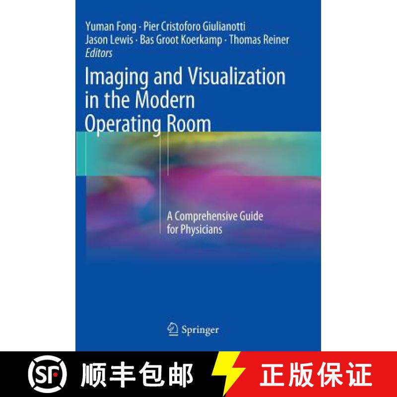【3-4周达】Imaging and Visualization in The Modern Operating Room : A Comprehensive Guide for Physicians [9781493955596]