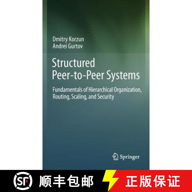 【3-4周达】Structured Peer-to-Peer Systems : Fundamentals of Hierarchical Organization, Routing, Scal... [9781461454823]