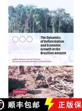 【3-4周达】The Dynamics of Deforestation and Economic Growth in the Brazilian             Amazon [9780521811972]