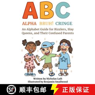 【3-4周达】Alpha, Bruh!, Cringe: An Alphabet Guide for Rizzlers, Slay Queens, and Their Confused Parents [9798218840266]