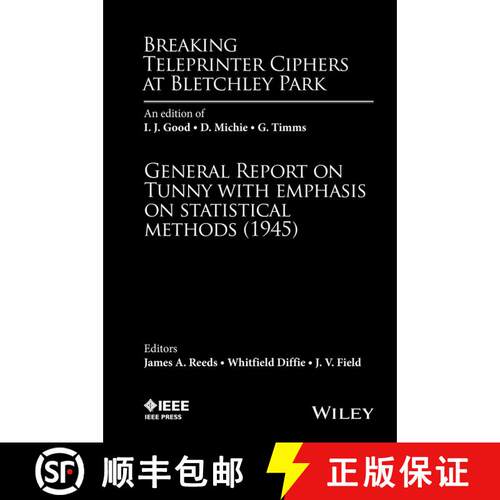 【3-4周达】精装 Breaking Teleprinter Ciphers At Bletchley Park: An Edition Of I. J. Good, D. Michie, ... [9780470465899]