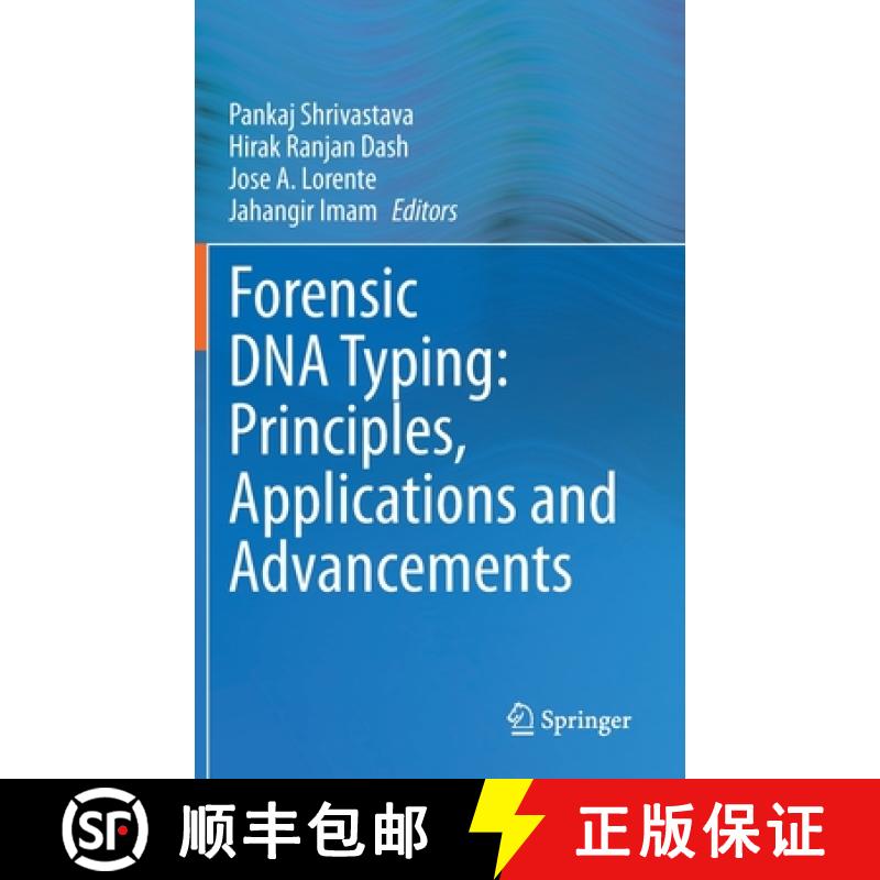 【3-4周达】Forensic DNA Typing: Principles, Applications and Advancements [9789811566547]