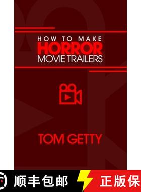 【3-4周达】How To Make Horror Movie Trailers [9780997480061]