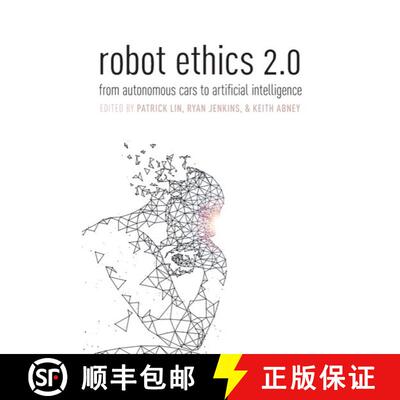【3-4周达】Robot Ethics 2.0: From Autonomous Cars to Artificial intelligence [9780197503584]