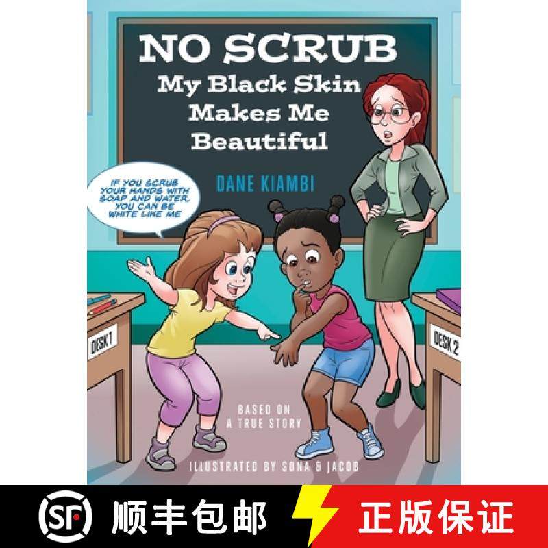 预订 No Scrub: My Black Skin Makes Me Beautiful (A Children's Book About Diversity, Self-Worth, Inclu... [9798990414273]