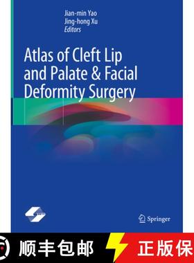 【3-4周达】Atlas of Cleft Lip and Palate & Facial Deformity Surgery [9789811544187]