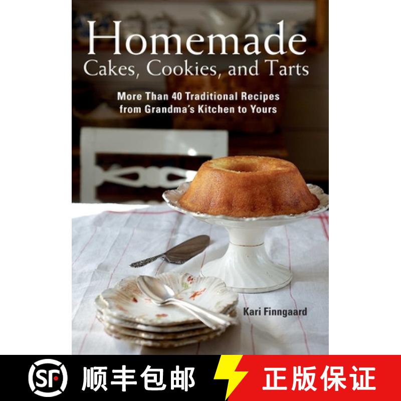 【3-4周达】Homemade Cakes, Cookies, and Tarts: More Than 40 Traditional Recipes from Grandma's Kitche... [9781634503983]