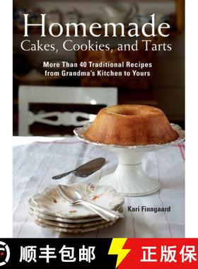 【3-4周达】Homemade Cakes, Cookies, and Tarts: More Than 40 Traditional Recipes from Grandma's Kitche... [9781634503983]