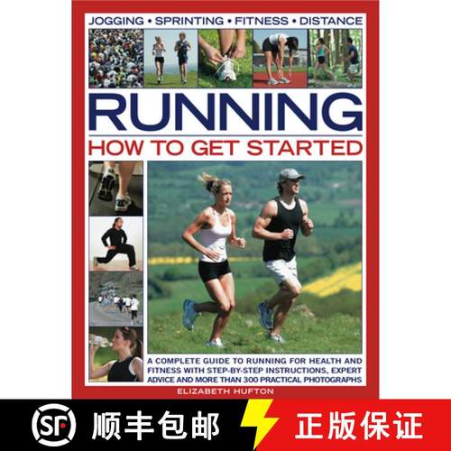 【3-4周达】Running: How to Get Started: A Complete Guide to Running for Health and Fitness with Step-... [9781844768264]