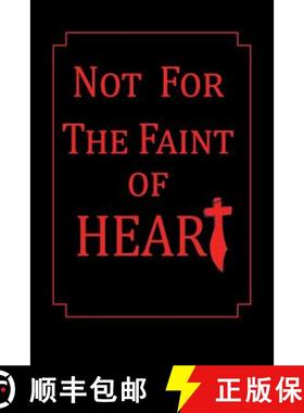 【3-4周达】Not for the Faint of Heart [9781490820385]
