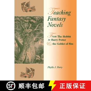 Hobbit Teaching The Novels Fire Goblet Harry 9781563089879 and From the Fantasy 预订 Potter