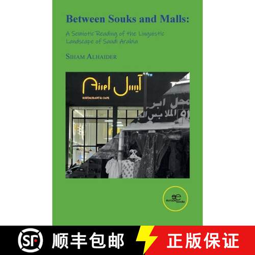 【3-4周达】Between Souks and Malls: A Semiotic Reading of the Linguistic Landscape of Saudi Arabia [9791220152471]