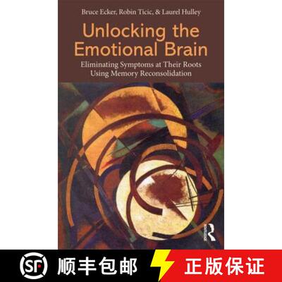 【3-4周达】Unlocking the Emotional Brain: Eliminating Symptoms at Their Roots Using Memory Reconsolid... [9780415897174]
